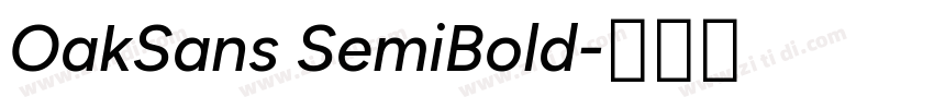 OakSans SemiBold字体转换 OakSans SemiBold字体转换